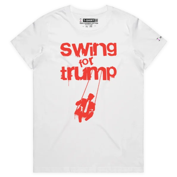 White Female Donald Trump on a Swing – Every Swingle Vote Counts T-shirt design VOICEART