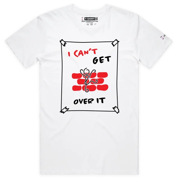 White Male ‘I Can’t Get Over It’ T-shirt design VOICEART