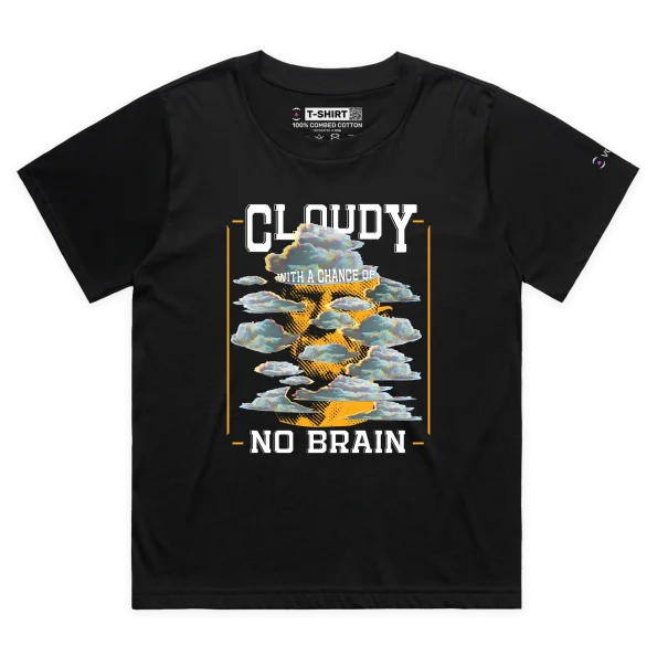 Black Female Loose Your ’Cloudy With a Chance of No Brain’ T-shirt design VOICEART