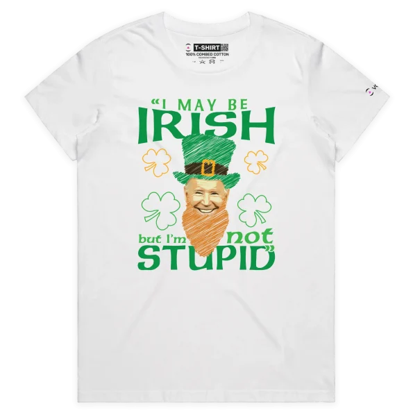 White Female President Joe Biden Irish Quote T-Shirt design VOICEART