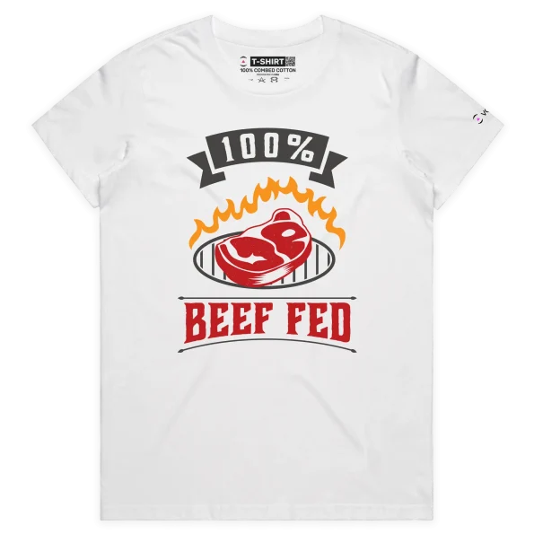 White Female The T-shirt that is 100% Beef Fed Grass design VOICEART