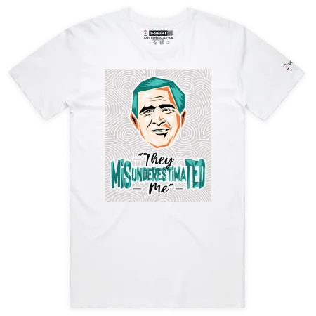 White Male George W Bush’s ‘They Misunderestimated Me’ T-shirt design VOICEART