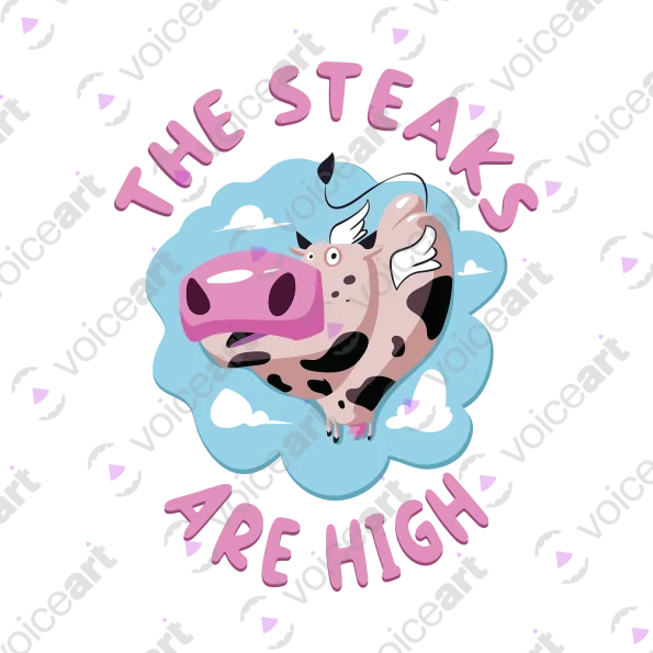 White watermark ‘The Steaks Are High’ design VOICEART