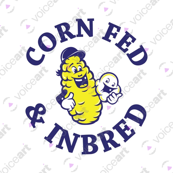 Black watermark Your Corn Fed and Inbred design VOICEART