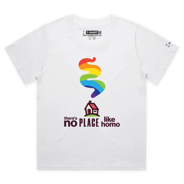 White Female Loose ‘There’s No Place Like Homo’ T-shirt design VOICEART